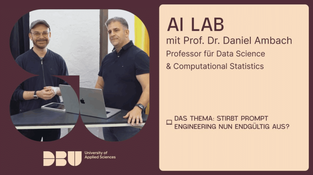 "Stirbt Prompt Engineering nun endgültig aus?" - Ein Interview mit Prof. Dr. Daniel Ambach